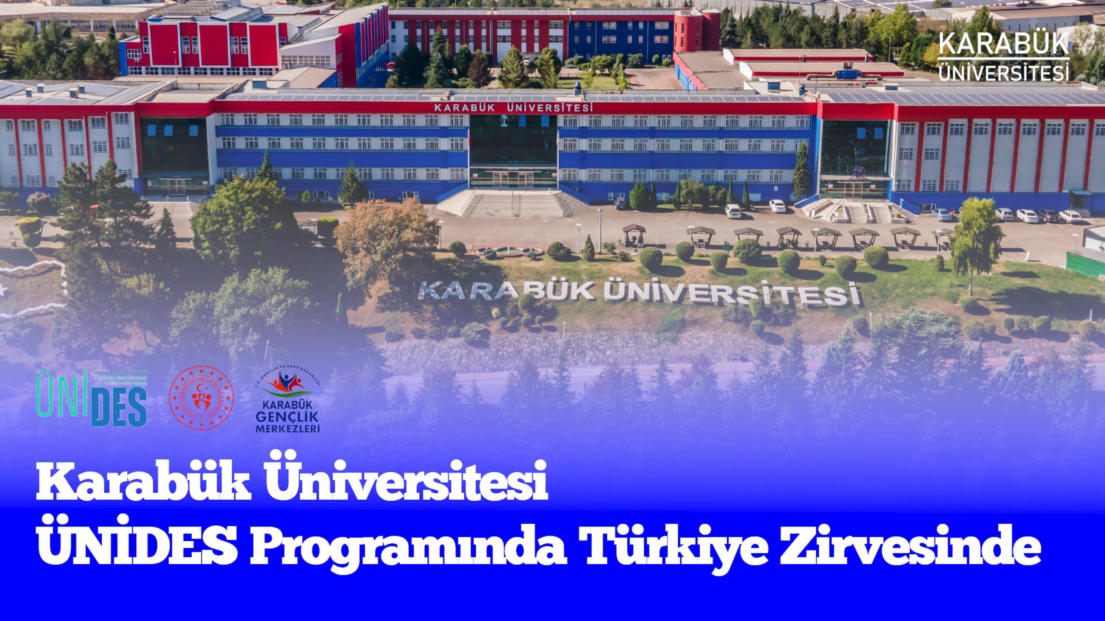 Karabük Üniversitesi ÜNİDES Programında Türkiye Zirvesinde