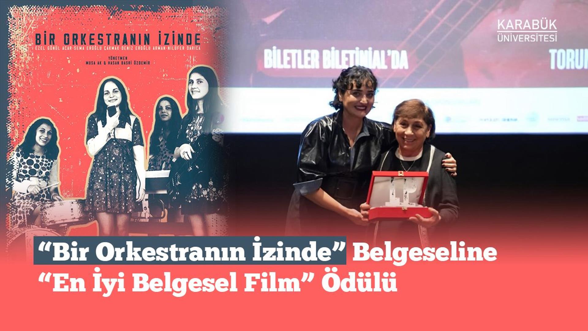 “Bir Orkestranın İzinde” Belgeseline “En İyi Belgesel Film” Ödülü