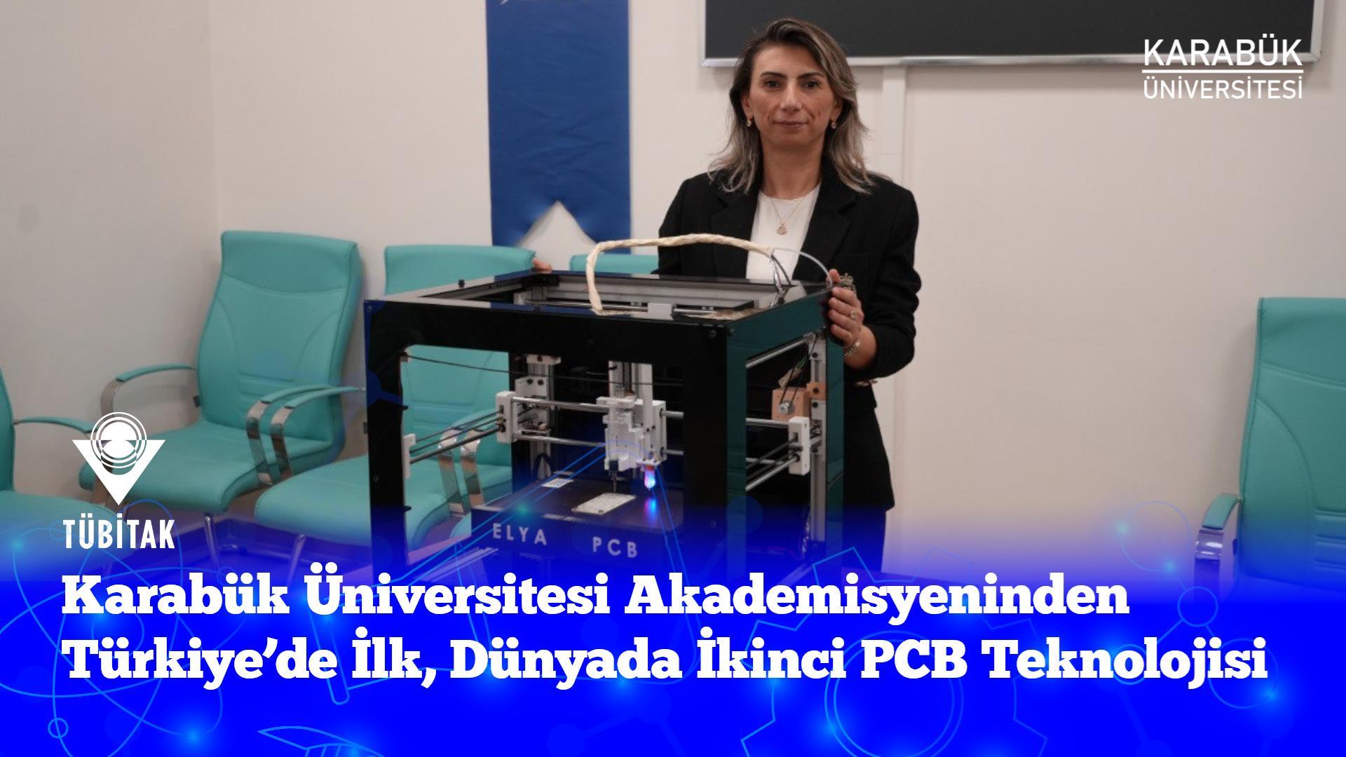 Karabük Üniversitesi Akademisyeninden Türkiye’de İlk, Dünyada İkinci PCB Teknolojisi