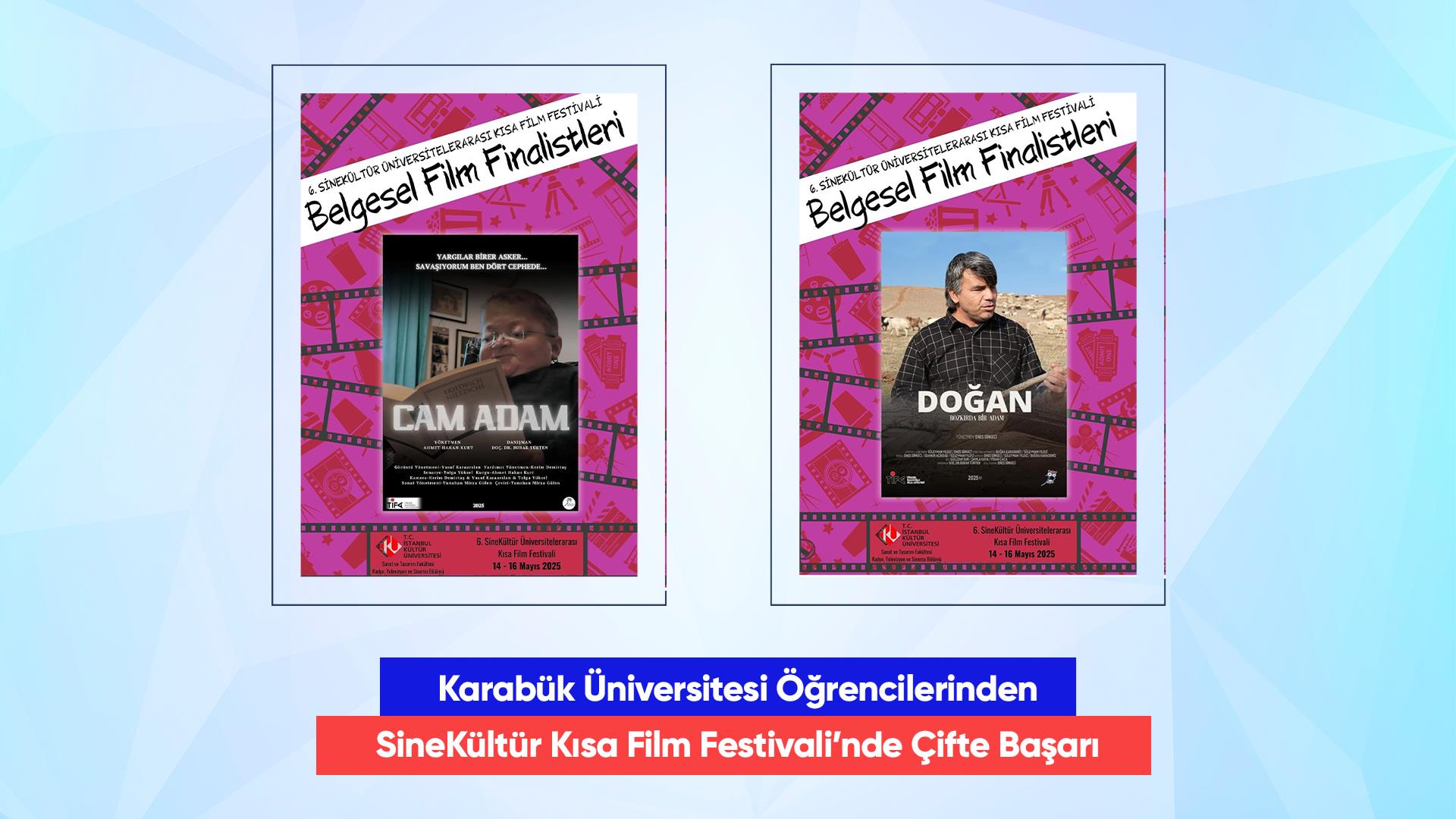 Karabük Üniversitesi Öğrencilerinden SineKültür Kısa Film Festivali’nde Çifte Başarı